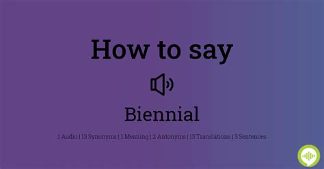 How to pronounce BIENNIAL in English .